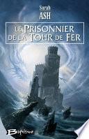 Télécharger le livre libro Le Prisonnier De La Tour De Fer